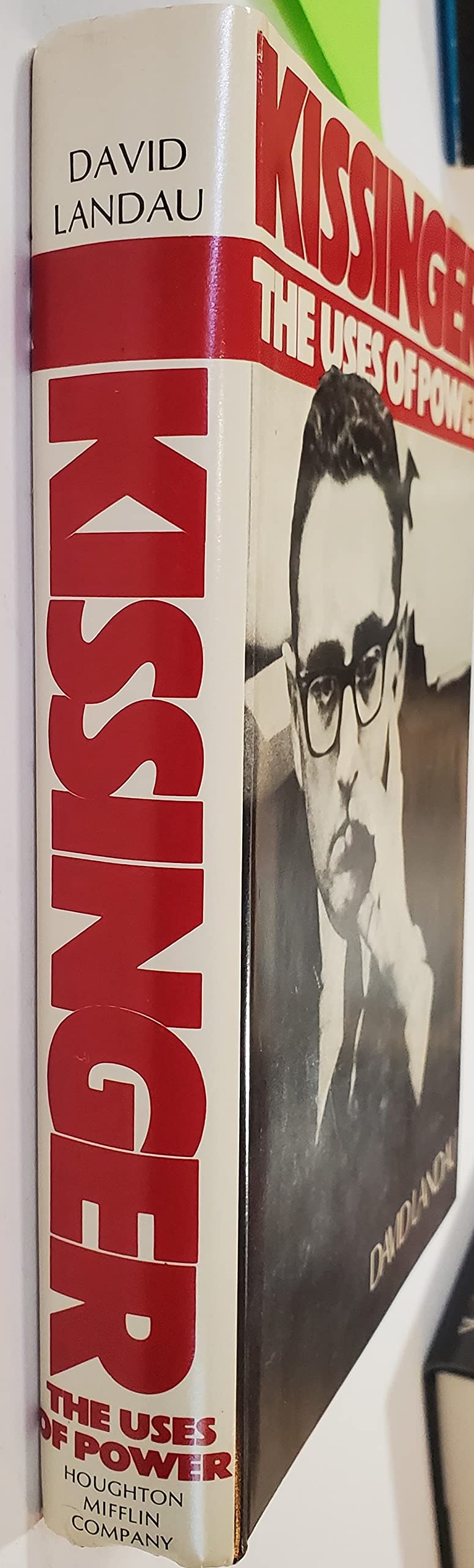 Kissinger: The uses of power