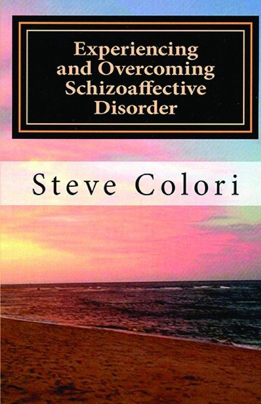 Experiencing and Overcoming Schizoaffective Disorder: A Memoir used book depot