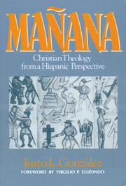 Mañana: Christian Theology from a Hispanic Perspective used book depot