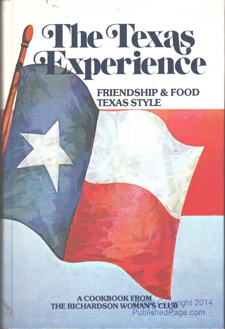 Texas Experience: Friendship and Food Texas Style, a Cookbook from the Richardson Woman's Club used book depot