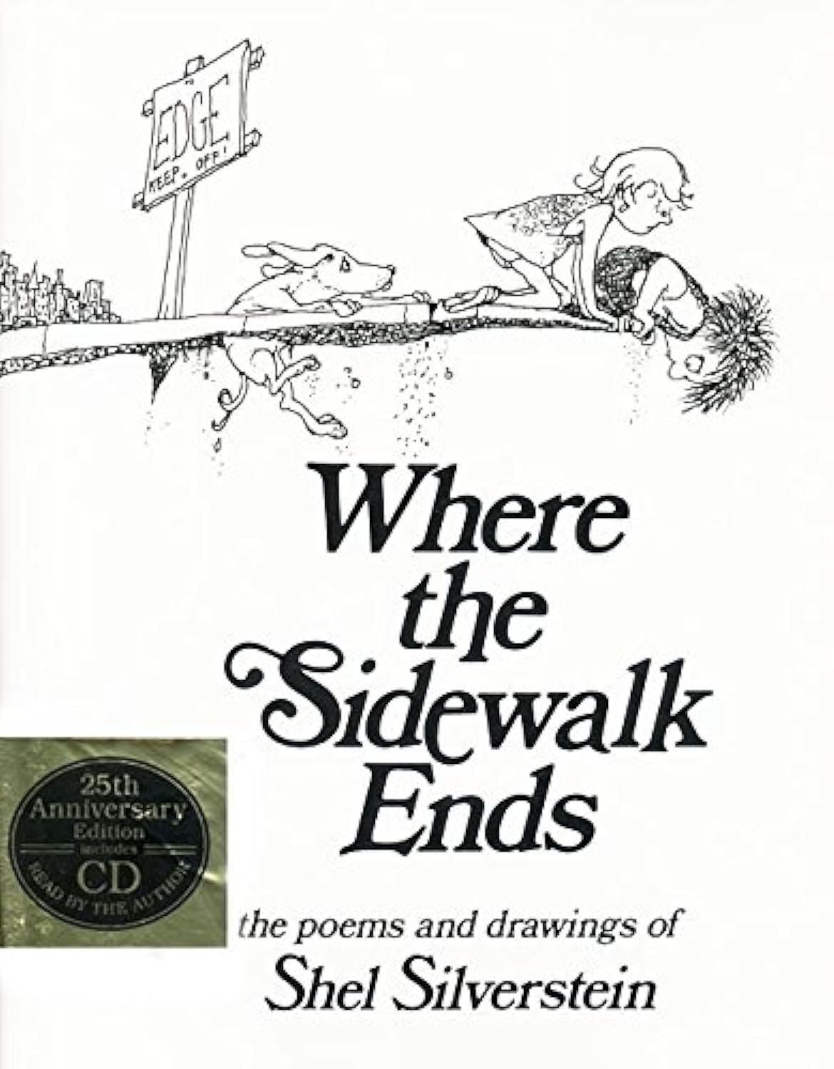 Where the Sidewalk Ends: The Poems and Drawings of Shel Silverstein (25th Anniversary Edition Book & CD) used book depot