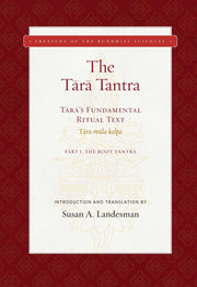 The Tara Tantra: Tara's Fundamental Ritual Text (Tara-mula-kalpa) (Treasury of the Buddhist Sciences) used book depot