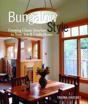 Bungalow Style: Creating Classic Interiors in Your Arts and Crafts Home used book depot