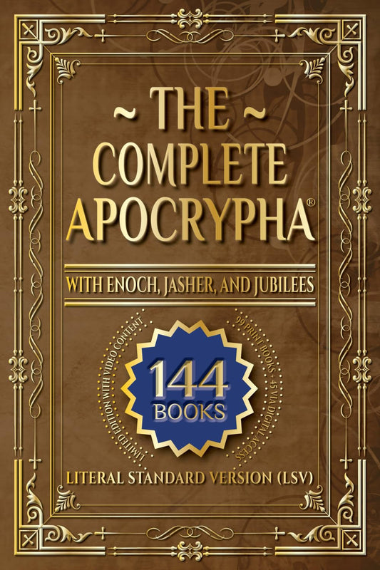 The Complete Apocrypha: 2018 Edition with Enoch, Jasher, and Jubilees