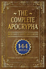 The Complete Apocrypha: 2018 Edition with Enoch, Jasher, and Jubilees