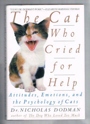 The Cat Who Cried for Help: Attitudes, Emotions, and the Psychology of Cats