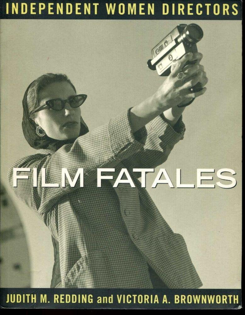 Film Fatales: Independent Women Directors used book depot
