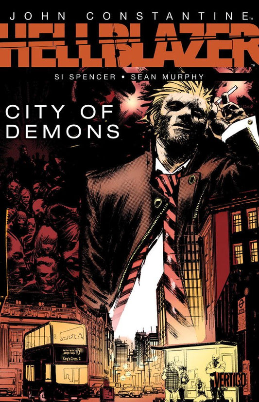 John Constantine: Hellblazer  City of Demons Spencer, Si and Murphy, Sean