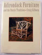 Adirondack Furniture and the Rustic Tradition used book depot