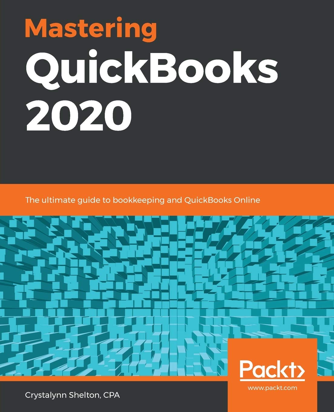 Mastering QuickBooks 2020: The ultimate guide to bookkeeping and QuickBooks Online used book depot