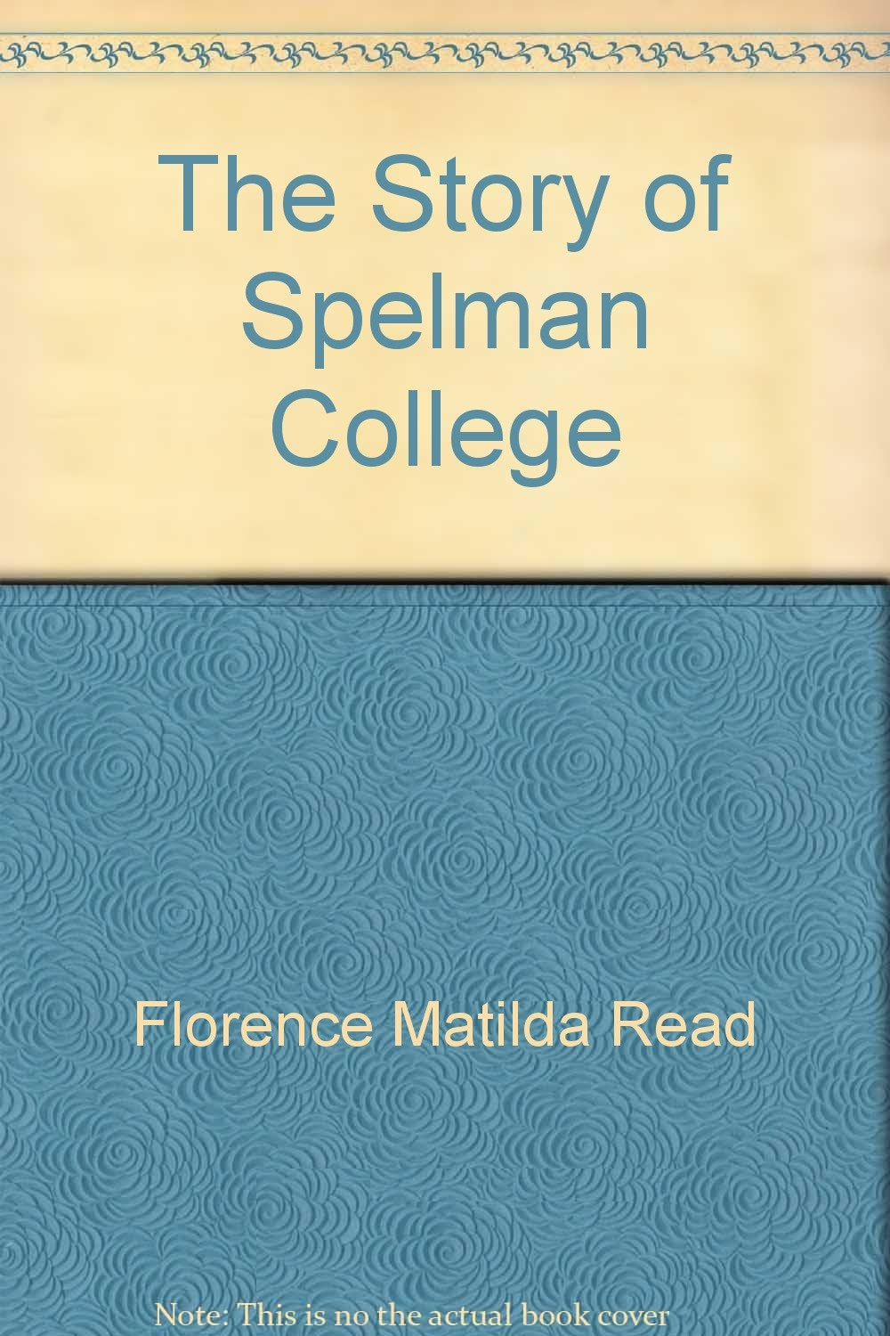 The Story of Spelman College