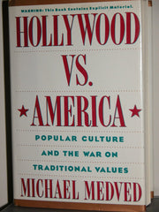 Hollywood Vs America: Popular Culture and the War on Traditional Values used book depot