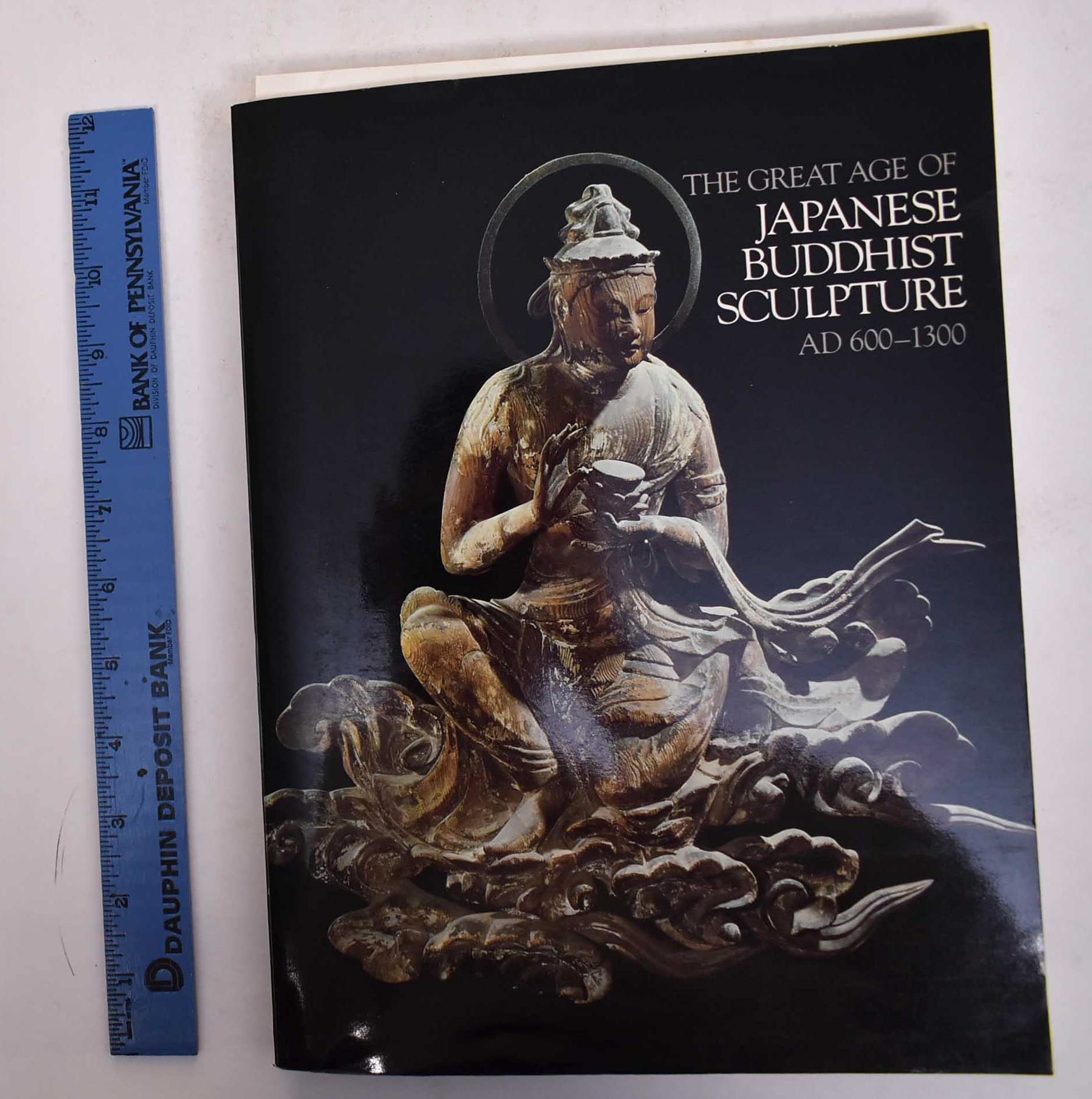 Great Age of Japanese Buddhist Sculpture, A.D.600-1300: Exhibition Catalogue used book depot