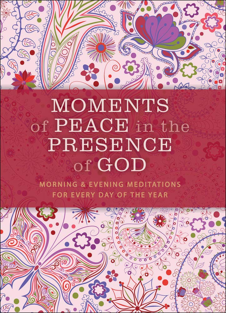 Moments of Peace in the Presence of God, Paisley ed.: Morning and Evening Meditations for Every Day of the Year used book depot