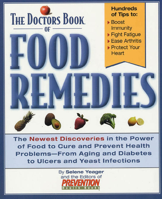 Doctors Book of Food Remedies [Paperback] Yeager, Selene; The Editors of Prevention Health Books and Books, Prevention Health