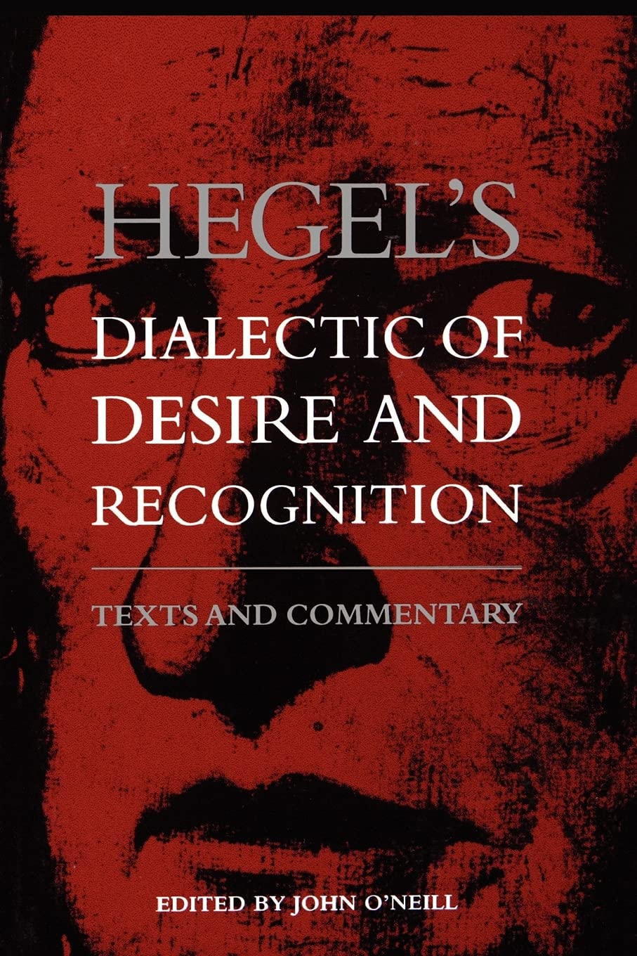 Hegel's Dialectic of Desire and Recognition: Texts and Commentary (Philosophy Social Sciences) used book depot