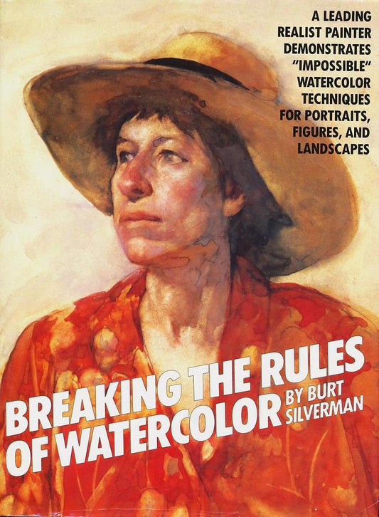 Breaking the Rules of Watercolor