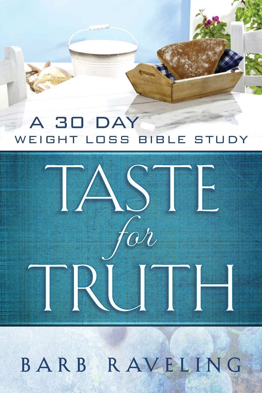 Taste for Truth: A 30 Day Weight Loss Bible Study (Christian Weight Loss) used book depot