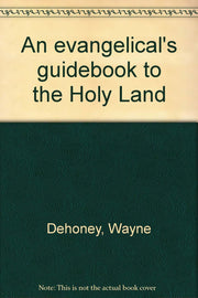 An evangelical's guidebook to the Holy Land used book depot