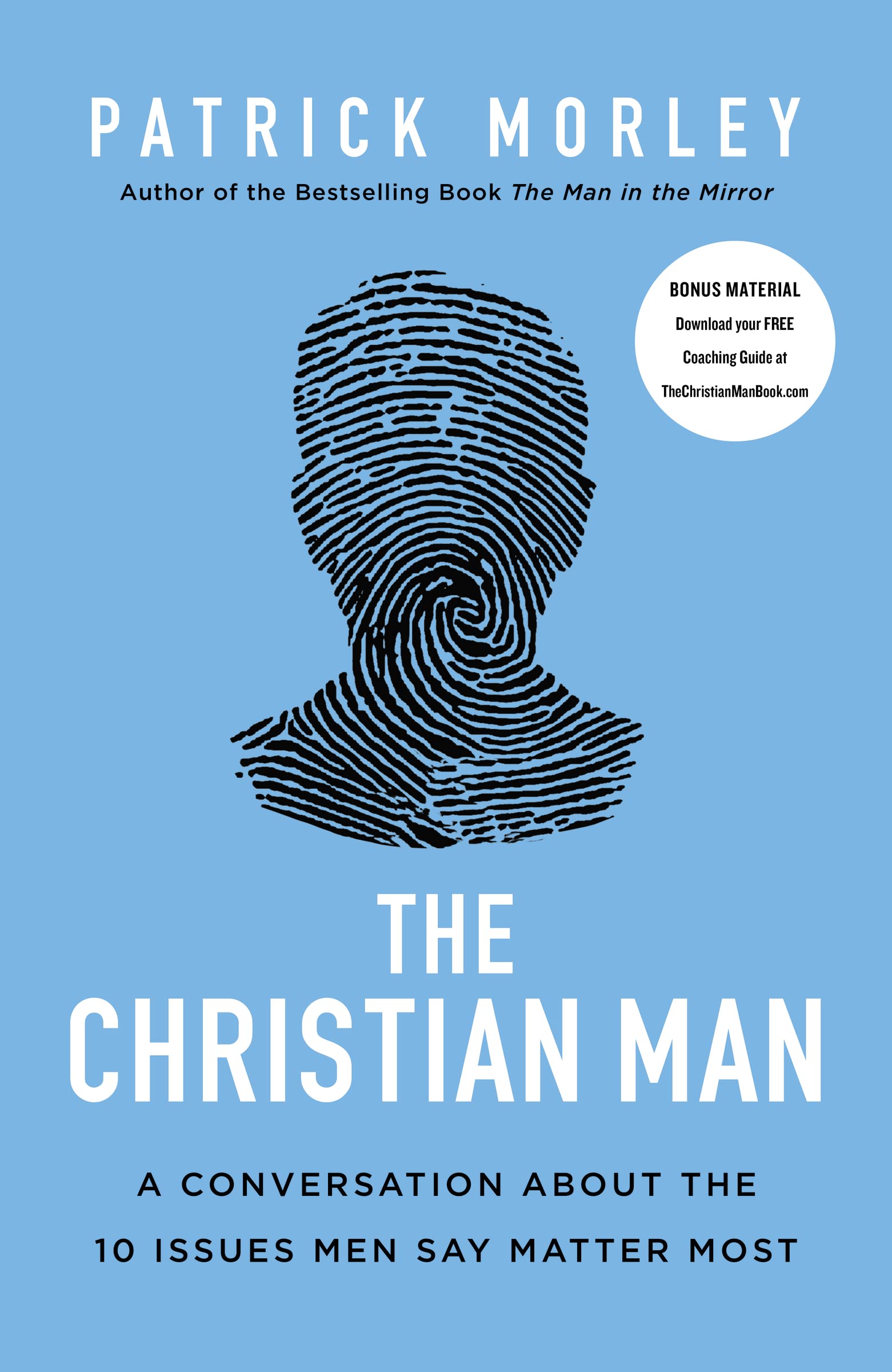 The Christian Man: A Conversation About the 10 Issues Men Say Matter Most used book depot