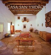 Casa San Ysidro: The Gutiérrez/Minge House in Corrales, New Mexico (Albuquerque Museum Collection) used book depot