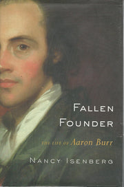 Fallen Founder: The Life of Aaron Burr used book depot