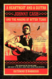 A Heartbeat and a Guitar: Johnny Cash and the Making of Bitter Tears used book depot