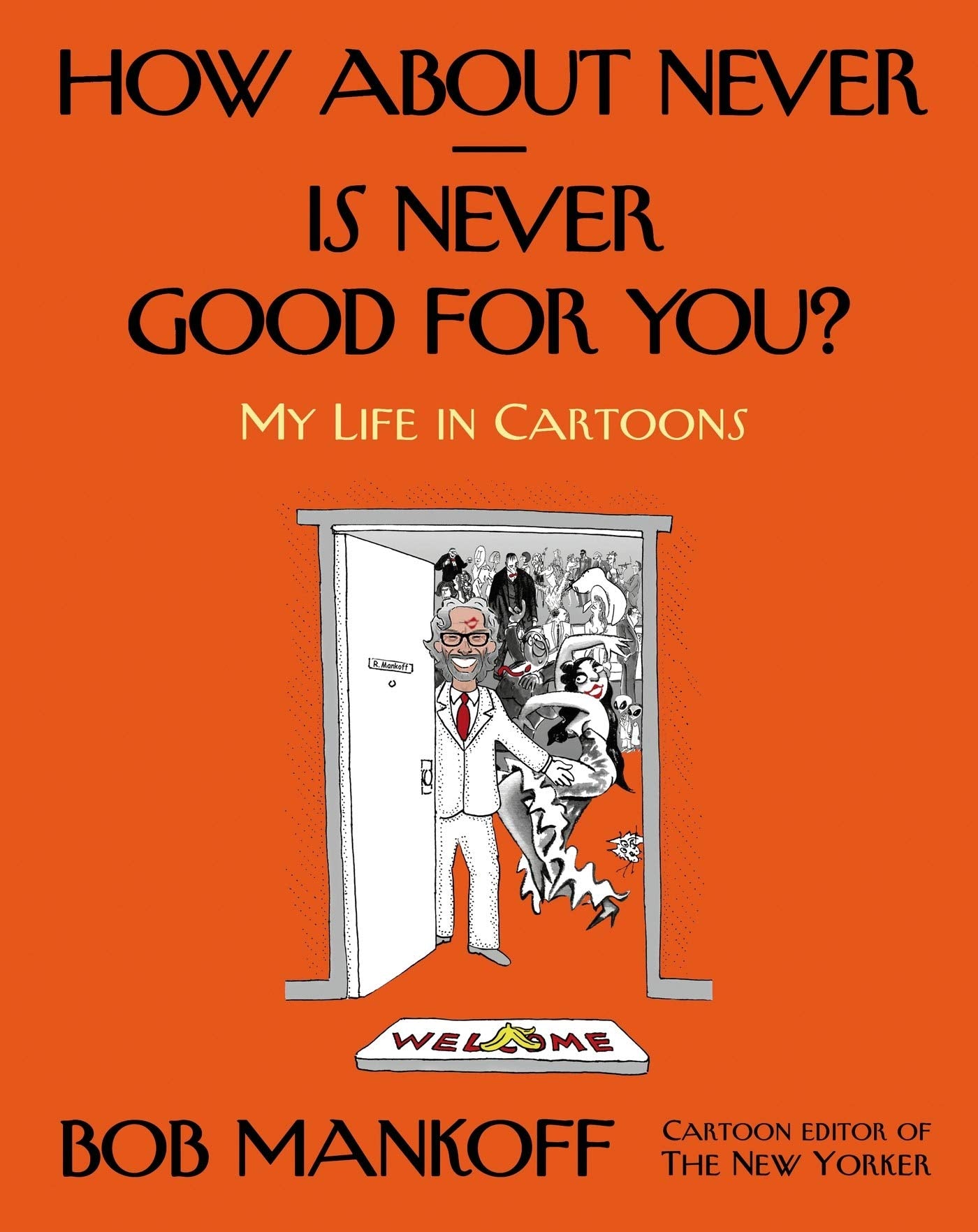 How About Never--Is Never Good for You?: My Life in Cartoons used book depot