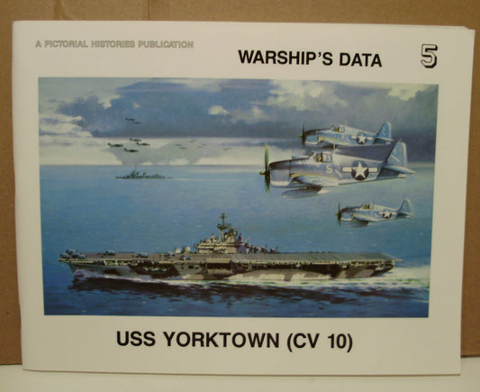 USS Yorktown CV 10 Warships Data 5 [Paperback] Sumrall, Robert F