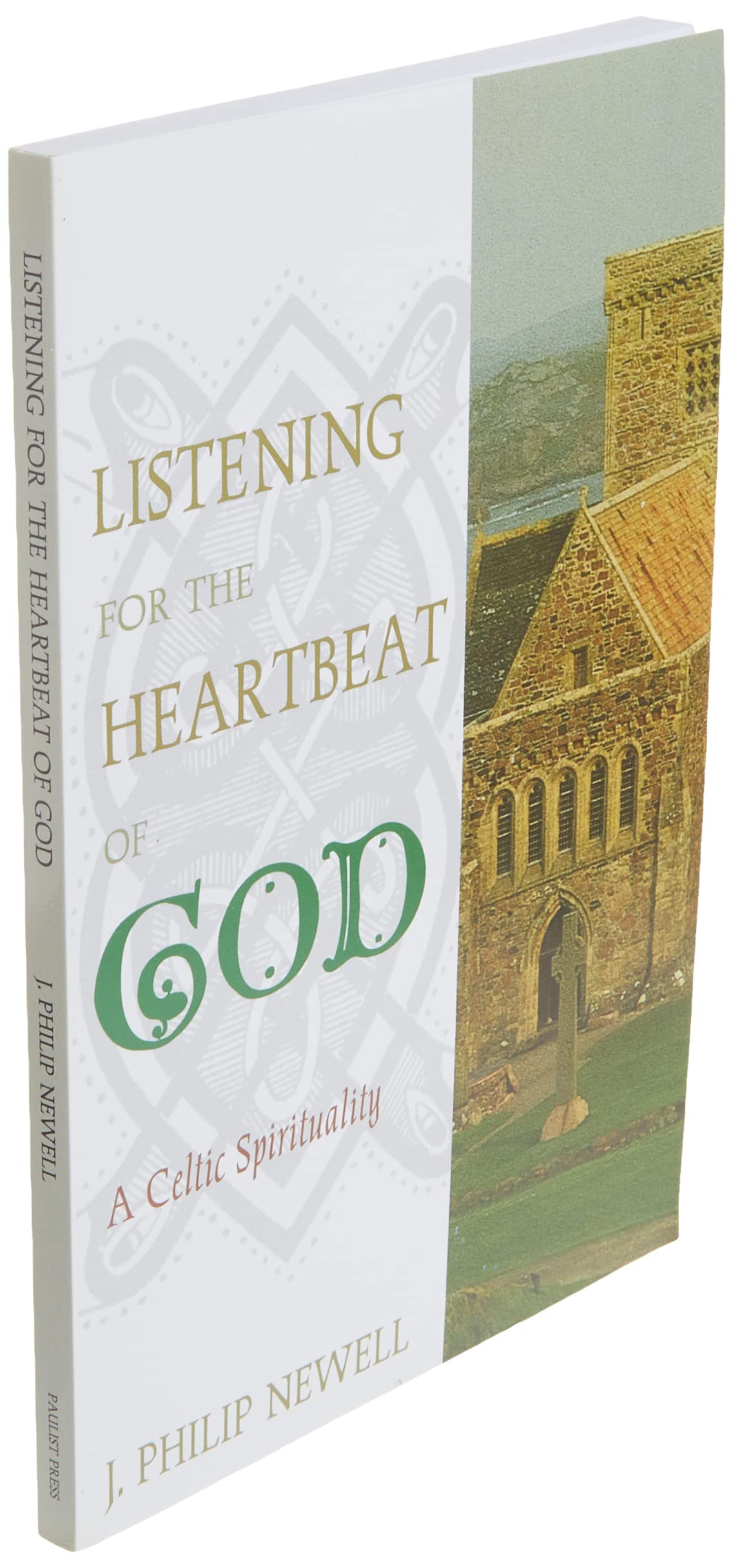 Listening for the Heartbeat of God: A Celtic Spirituality