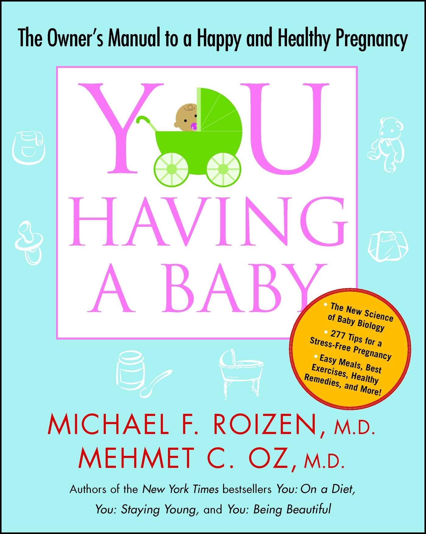 YOU: Having a Baby: The Owner's Manual to a Happy and Healthy Pregnancy used book depot