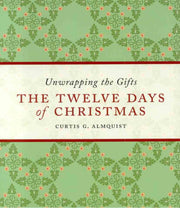 The Twelve Days of Christmas: Unwrapping the Gifts used book depot