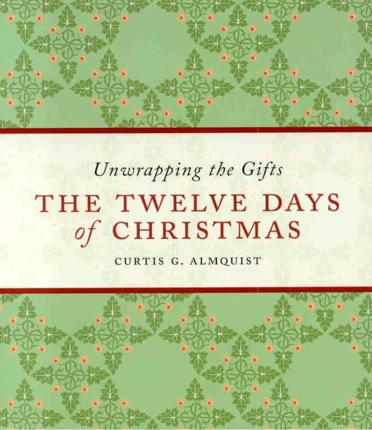 The Twelve Days of Christmas: Unwrapping the Gifts used book depot