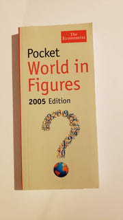 THE ECONOMIST POCKET WORLD IN FIGURES: 2005 Edition used book depot