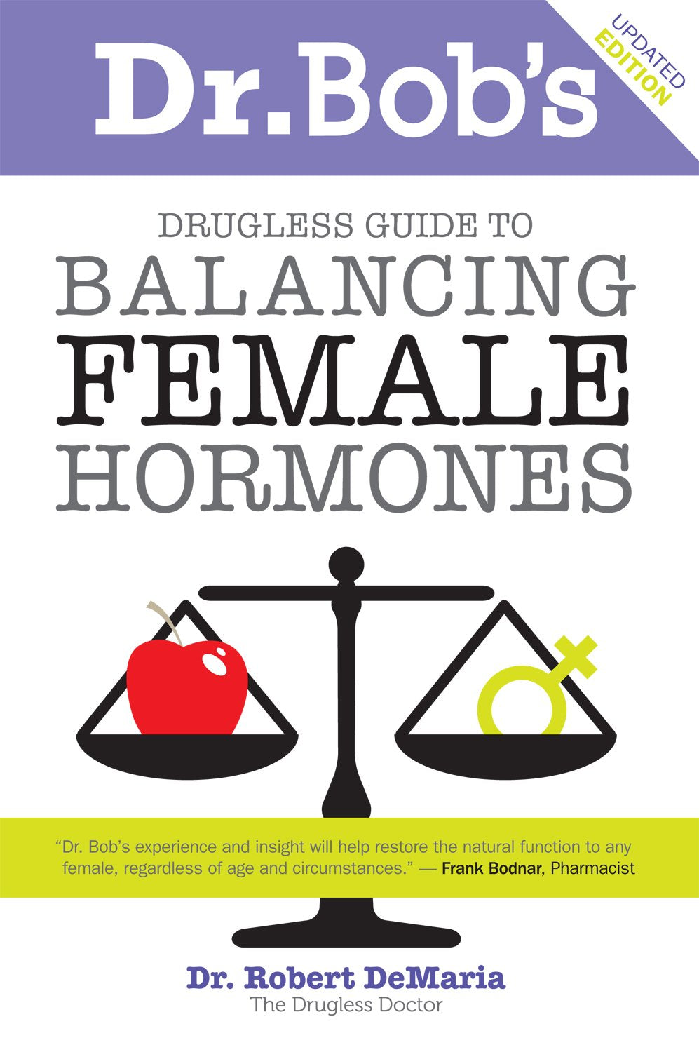 Dr. Bob's Drugless Guide to Balancing Female Hormones used book depot