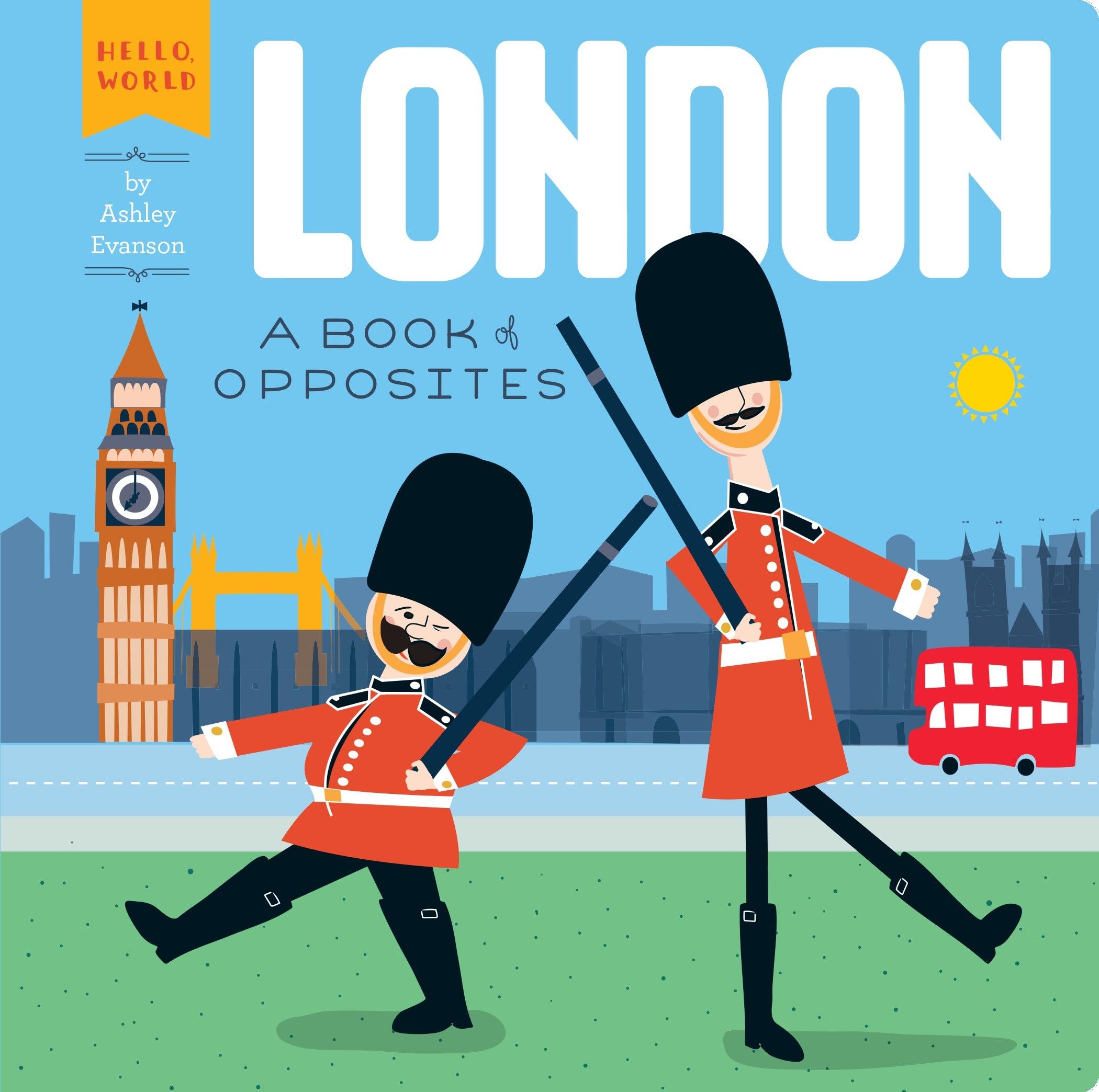 London: A Book of Opposites (Hello, World) used book depot