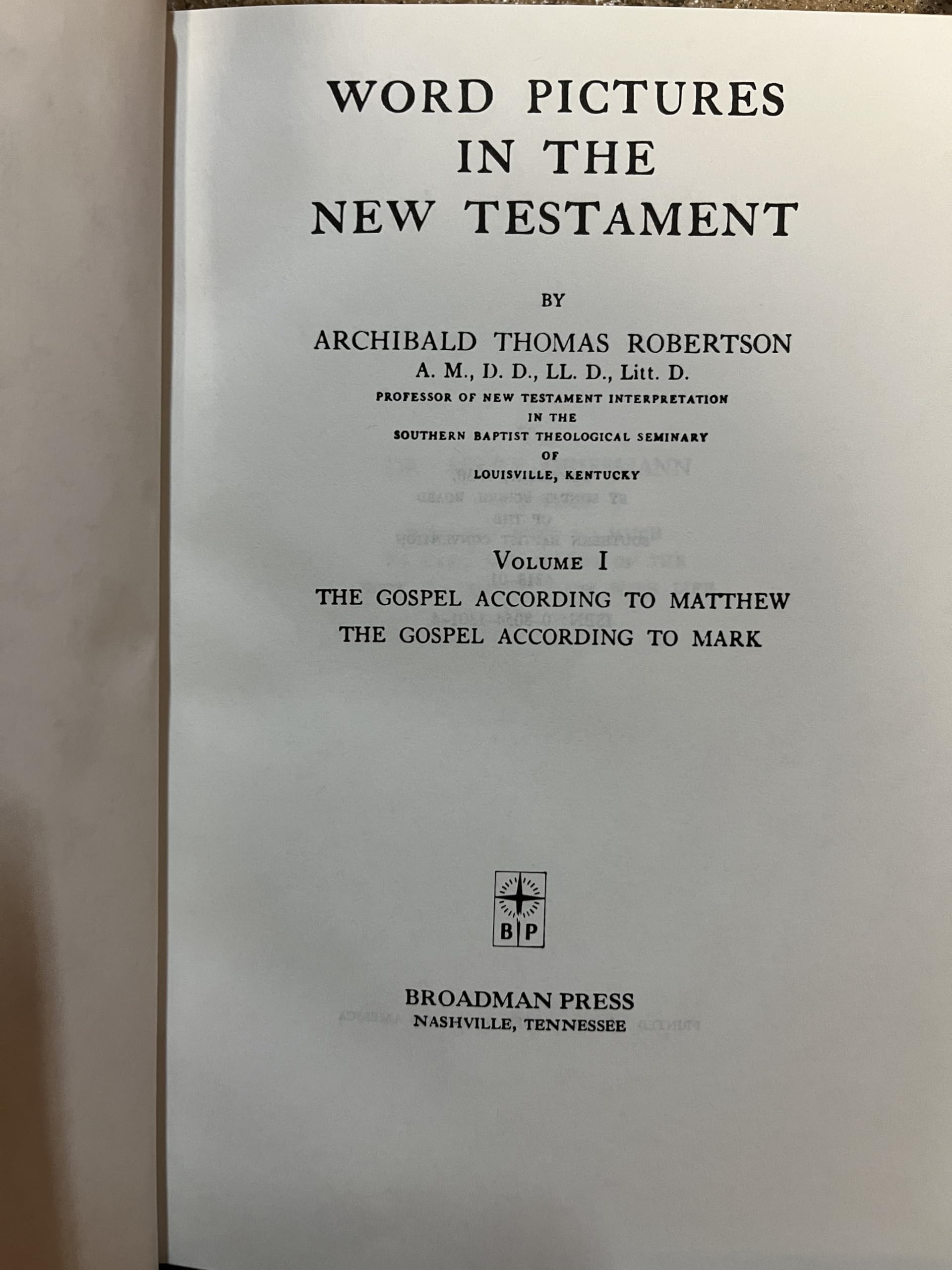 Word Pictures in the New Testament : Volumes 1 - 6 (New Testament Commentaries)