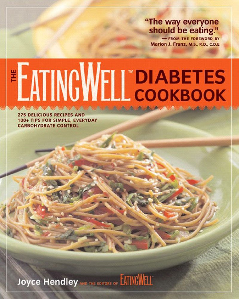 The EatingWell Diabetes Cookbook: 275 Delicious Recipes and 100+ Tips for Simple, Everyday Carbohydrate Control used book depot