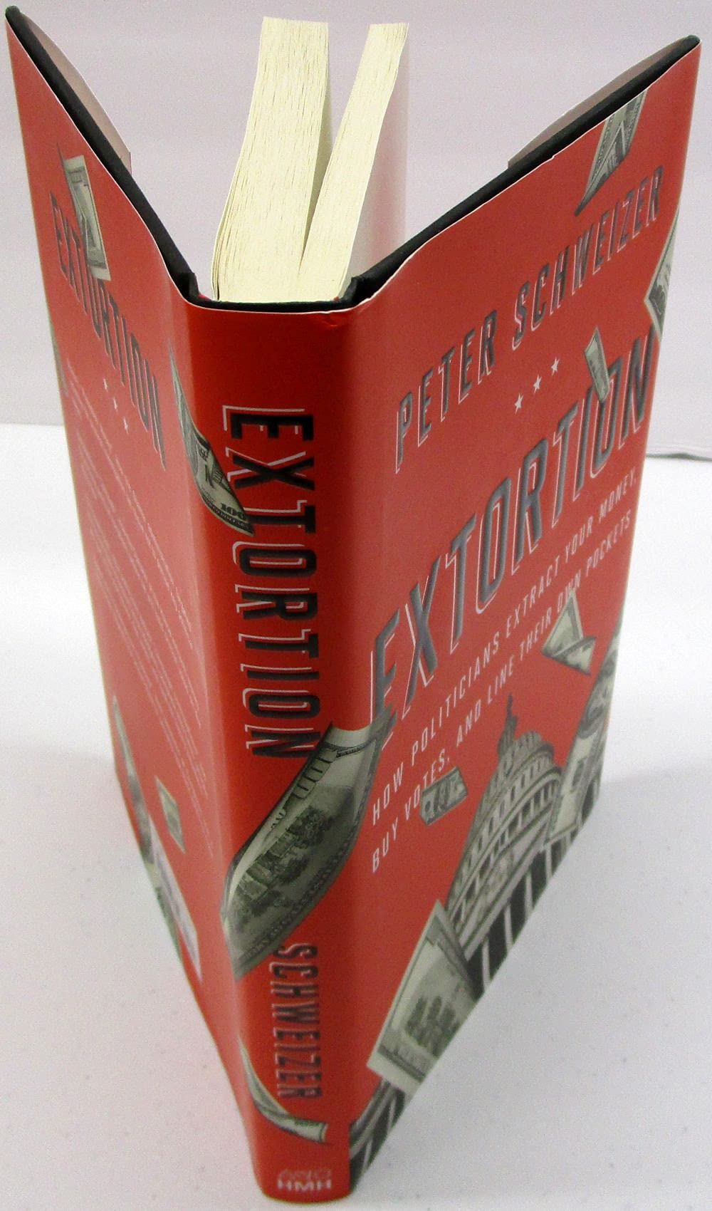 Extortion: How Politicians Extract Your Money, Buy Votes, and Line Their Own Pockets used book depot