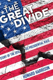 The Great Divide: Story of the 2016 US Presidential Race