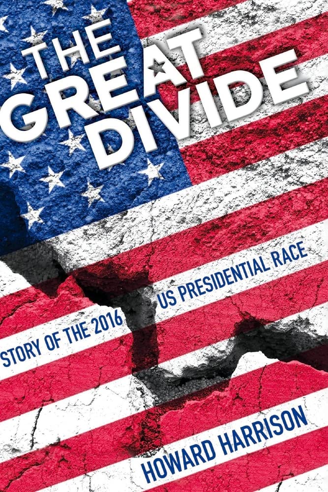 The Great Divide: Story of the 2016 US Presidential Race