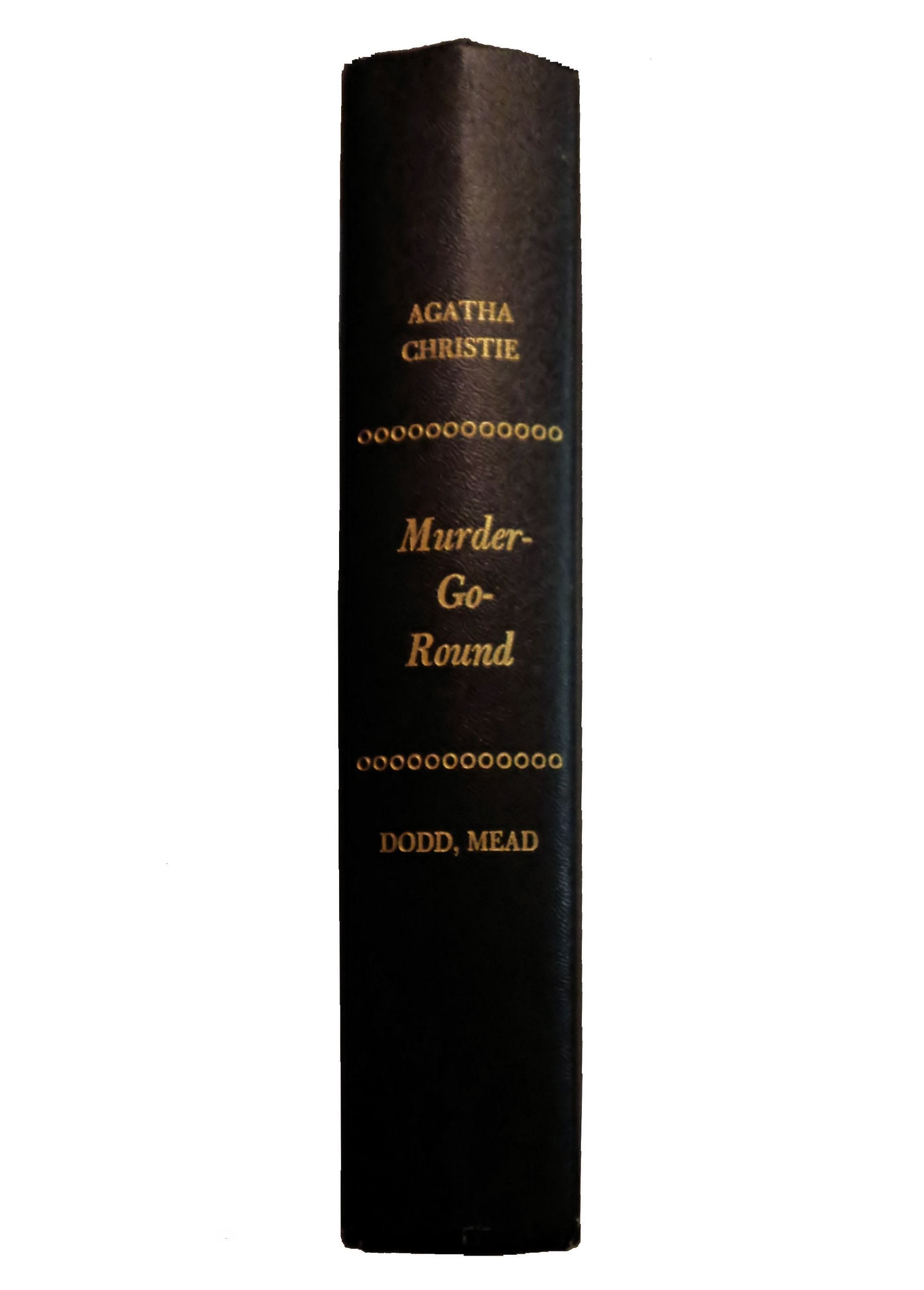 Murder-Go-Round: Including Thirteen at Dinner, the A.B.C. Murders and Funerals Are Fatal