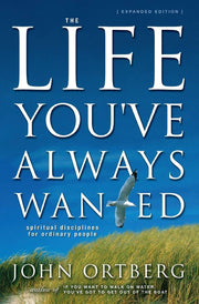 The Life You've Always Wanted: Spiritual Disciplines for Ordinary People used book depot