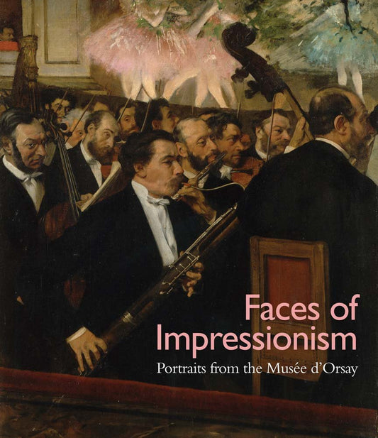 Faces of Impressionism: Portraits from the Muse dOrsay Kimbell Art Museum [Paperback] Shackelford, George T M; Rey, Xavier; Cogeval, Guy and Pludermacher, Isolde
