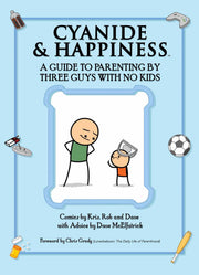 Cyanide & Happiness: A Guide to Parenting by Three Guys with No Kids used book depot