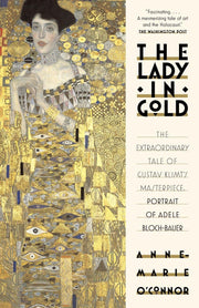 The Lady in Gold: The Extraordinary Tale of Gustav Klimt's Masterpiece, Portrait of Adele Bloch-Bauer used book depot