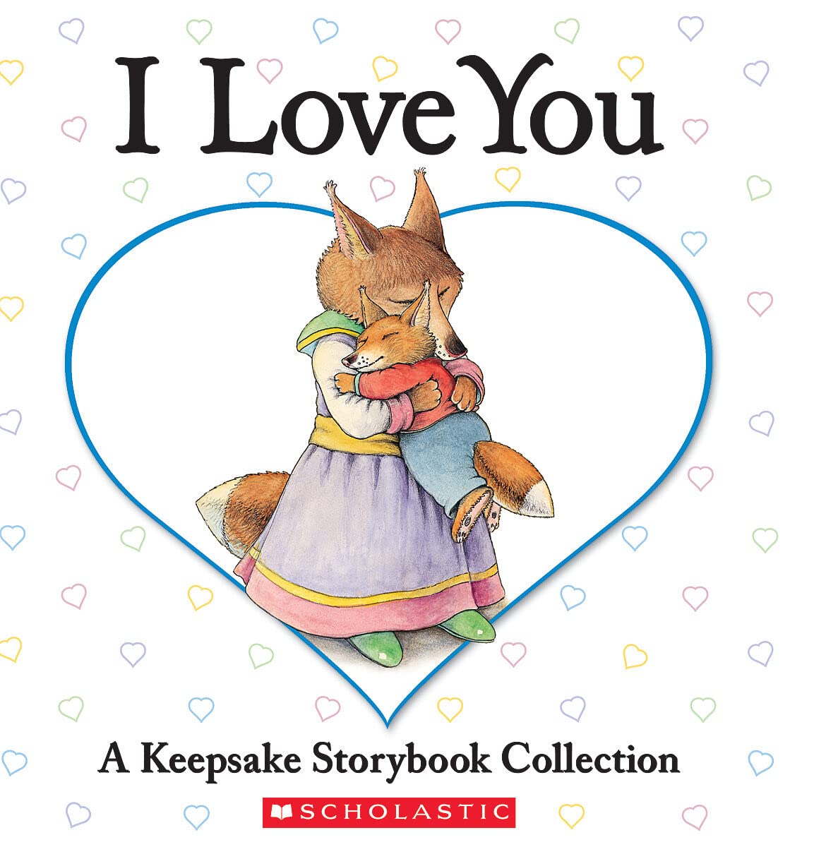 I Love You: A Keepsake Storybook Collection (Caroline Jayne Church) used book depot