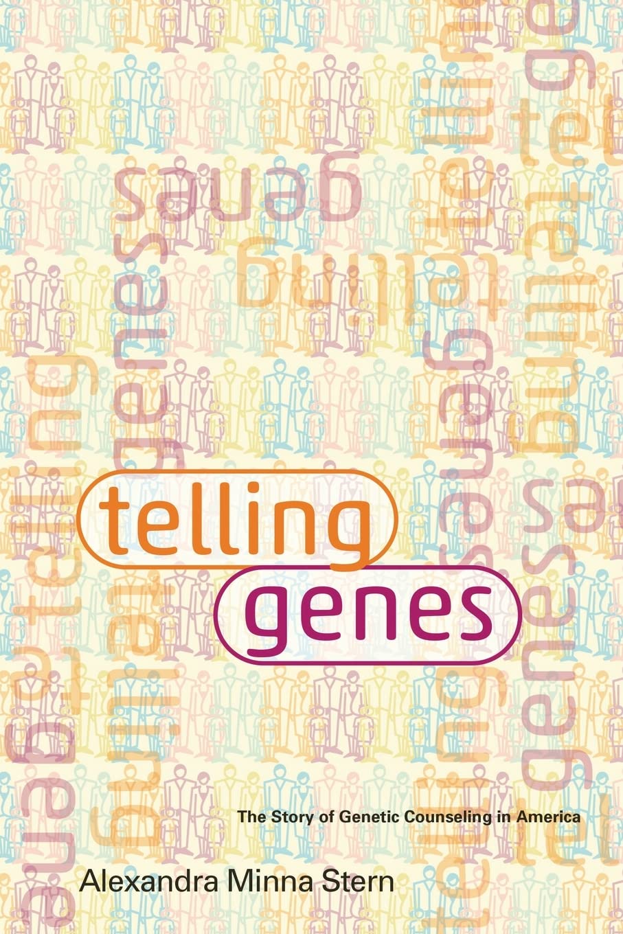Telling Genes: The Story of Genetic Counseling in America used book depot