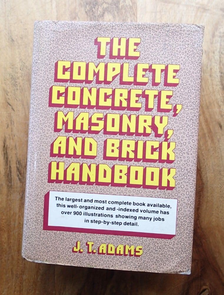The Complete Concrete, Masonry, and Brick Handbook used book depot