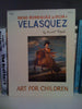 Diego Rodriguez De Silva Y Velasquez Art for Children Raboff, Ernest Lloyd